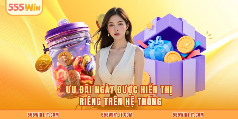 Ưu đãi ngày được hiển thị riêng trên hệ thống